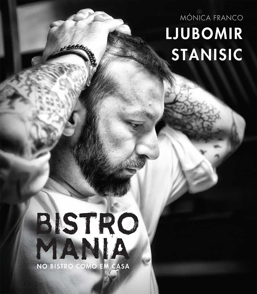 Bistromania, Ljubomir Stanisic e Mónica Franco